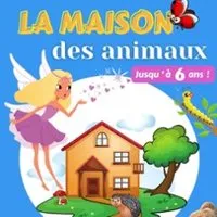 La Maison Des Animaux
