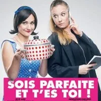 Sois Parfaite Et T'es Toi !