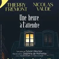 Une Heure à T'attendre