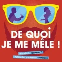 De Quoi Je Me Mêle
