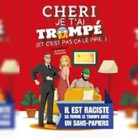 Chéri Je T'ai Trompé (et C'est Pas Le Pire...)