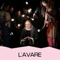 L'avare, L'avare (mise En Scène Clément Poirée)