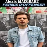 Alexis Macquart - Permis d'Offenser