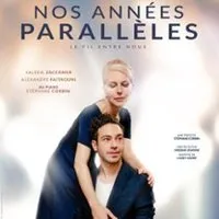 Nos Années Parallèles - Le Fil Entre Nous