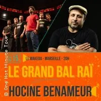 Le Grand Bal Raï + Hocine Benameur