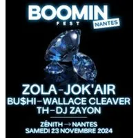 Boomin Fest - Nantes - Zola + Jok'air + Bu$hi + Wallace Cleaver + TH + DJ Zayon