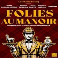Folies Au Manoir - Louise Colette
