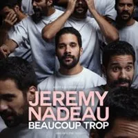 Jérémy Nadeau - Beaucoup Trop - L'Olympia, Paris