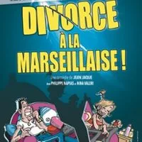 Divorce à La Marseillaise