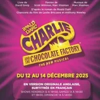 Charlie & The Chocolate Factory - The Musical