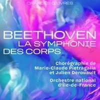 Beethoven, La Symphonie des Corps - Théâtre du Corps & L'ONDIF